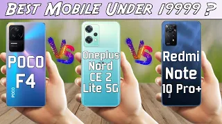 Poco F4 Vs OnePlus Nord CE 2 Lite 5G Vs Redmi note 11 Pro+ full comparison