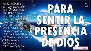 Música CRISTIANA Para Sentir La PRESENCIA De DIOS / Música CRISTIANA VIEJITA Pero Bonita