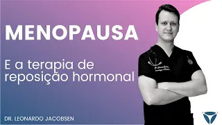 Menopausa e Terapia Hormonal