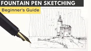 How to Draw and Sketch with a Fountain Pen - The Very Basics - Tutorial and Tips