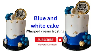 BLUE AND WHITE WHIPPED CREAM CAKE | BLUE AND WHITE WHIPPED CREAM BIRTHDAY CAKE IDEA