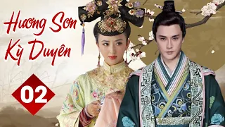 HƯƠNG SƠN KỲ DUYÊN - Tập 02 | Phim Cổ Trang Trung Quốc Siêu Hấp Dẫn | YoYo TeLeViSion