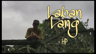 LABAN LANG - HP (Official Music Video)