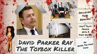 David Parker Ray - The Toybox Killer