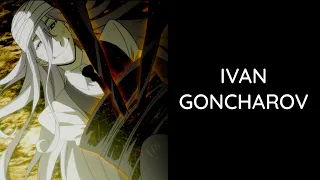 Bungou Stray Dogs || Ivan Goncharov || Kill V Maim || AMV