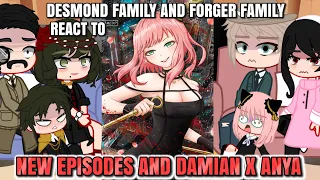 Desmond family and Forger family react to NEW episodes & Damian x Anya, Spy x family 🔪🔍