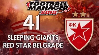 Sleeping Giants: Red Star Belgrade - Ep.41 Time For Revenge? (Salzburg) | Football Manager 2015