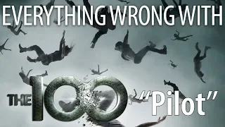 Everything Wrong With The 100 “Pilot”