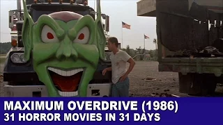 Maximum Overdrive (1986) - 31 Horror Movies in 31 Days