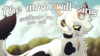 The Moon Will Sing || Warriors Swiftpaw au map call || closed ||