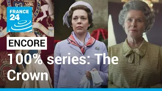 TV series show: 'The Crown' looks at turbulent decade for Queen Elizabeth II • FRANCE 24 English