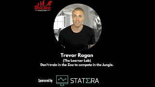 Trevor Ragan (Learner Lab): Don't train in the Zoo to compete in the Jungle.