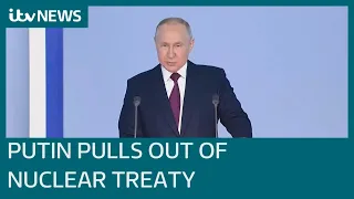 Vladimir Putin pulls out of only remaining nuclear arms treaty with US | ITV News