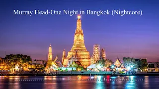 Murray Head - One Night In Bangkok (Nightcore)
