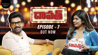 FULL EPISODE: Daawath with Naveen Chandra | Episode 07 | Rithu Chowdary | PMF Entertainment