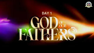 God Of Our Fathers (Day 1; Part 3) | Prophet Hezekiah Oladeji | Pastor Fela Keshinro |April 26, 2024