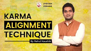 Karma Alignment Technique Basic Course | Astrology Secrets | Rahul Kaushik