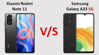 Xiaomi Redmi Note 11 vs Samsung Galaxy A33