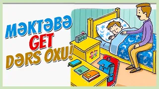 MƏKTƏBƏ GET, DƏRS OXU! ŞEİRİ