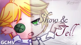 Show and Tell (Gacha MV) ||(Adrien Angst) ⚠️TW⚠️