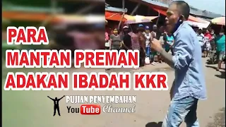 Mantan Preman Mengadakan KKR di Tompaso, Minahasa Selatan Part-1