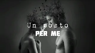 "UN POSTO PER ME"  (Official Lyric Video)
