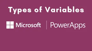 Types of Variables in Power Apps with Example | Intro to PowerApps Variables | Variables Power Apps