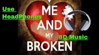 Rixton || Me and My Broken Heart (8D Music)