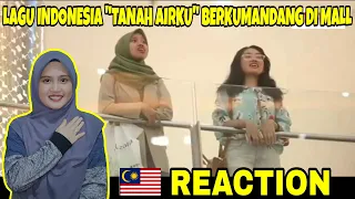 BIKIN MERINDING, NYANYI "TANAH AIRKU" DI MALL | MALAYSIAN REACTION