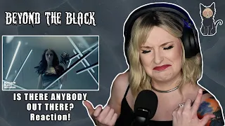 BEYOND THE BLACK - Is There Anybody Out There? | REACTION