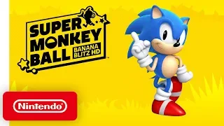 Super Monkey Ball: Banana Blitz HD - Sonic Rolls In! Trailer - Nintendo Switch