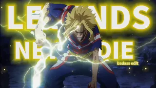 All Might "Sad/Badass" - Legends Never Die [Edit/AMV]!