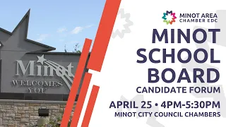 Candidate Forum: Minot School Board