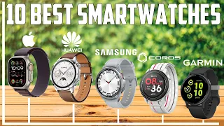 TOP 10 All-New Smartwatches 2024 - Best Smartwatch 2024