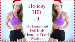 Holiday HIIT #4 | 700 Calorie Sweatfest | NO EQUIPMENT