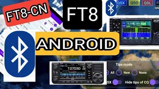 FT8 - ANDROID, BLUETOOTH X6100 (FT8-CN) Software