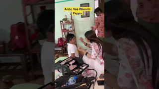 Anbe Vaa make up bloopers 🥰#anbevaa #bhoomi #love #bts #makeup #music #pappu #shooting #baby #mommy