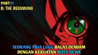 SIANG PRIA CUPU MALAM SANG MALAIKAT MAUT | Alur cerita anime B: THE BEGINNING