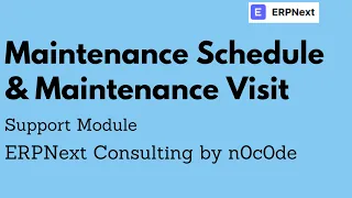 Maintenance Schedule and Maintenance Visit | Support Module