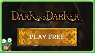 Dark and Darker is Now FREE TO PLAY!?!?!? | Dark and Darker | F2P