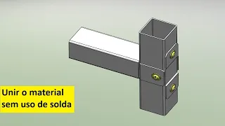 Como unir uma peça sem uso de solda