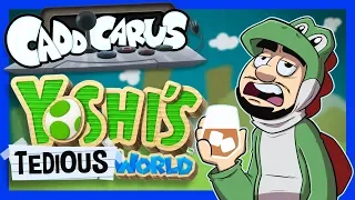 [OLD] Yoshi’s TEDIOUS World - Caddicarus