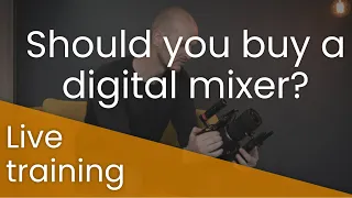 Should you buy a digital mixer in 2023?