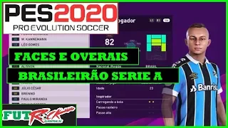 PES 2020 - TODAS AS FACES E OVERAIS DO BRASILEIRÃO SERIE A