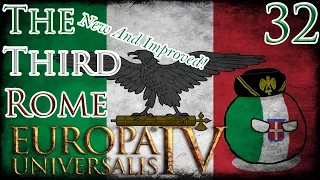 Let's Play Europa Universalis IV Extended Timeline The Third Rome (New And Improved!) Part 32