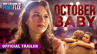 October Baby | Official Trailer