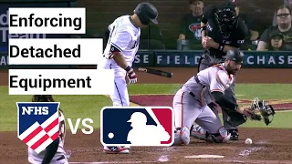 Enforcing Detached Equipment (NFHS vs. MLB)