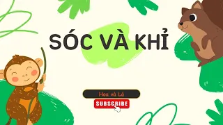 Sóc và Khỉ | Khỉ và Sóc | Hoạt hình hay và bổ ích | Hoa và Lá