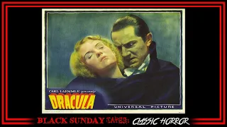 Black Sunday Tapes: Classic Horror - Ep11 - Dracula (1931)