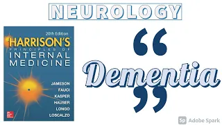 DEMENTIA | Types | Pathogenesis | Clinical Features | Approach | Treatment | Harrison